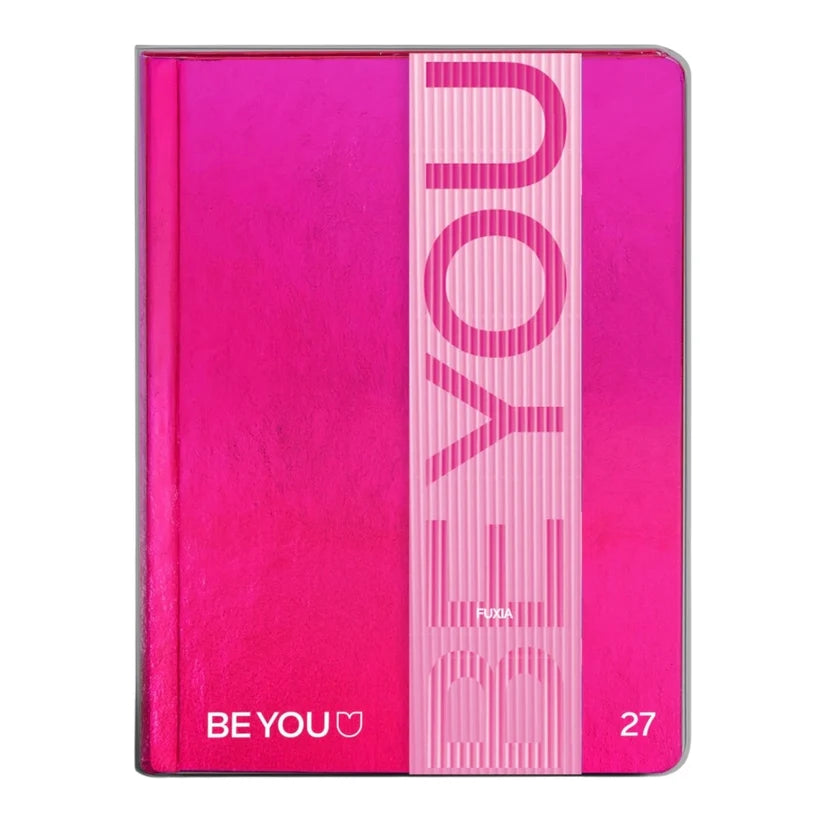 Diario Fuxia 26/27 - Be You
